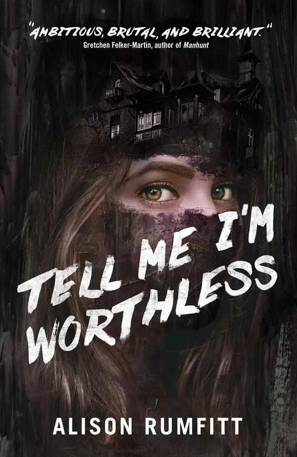 Tell Me I'm Worthless by Alison Rumfitt cover