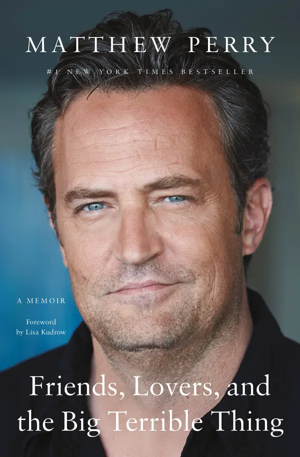 Friends, Lovers, and the Big Terrible Thing by Matthew Perry cover