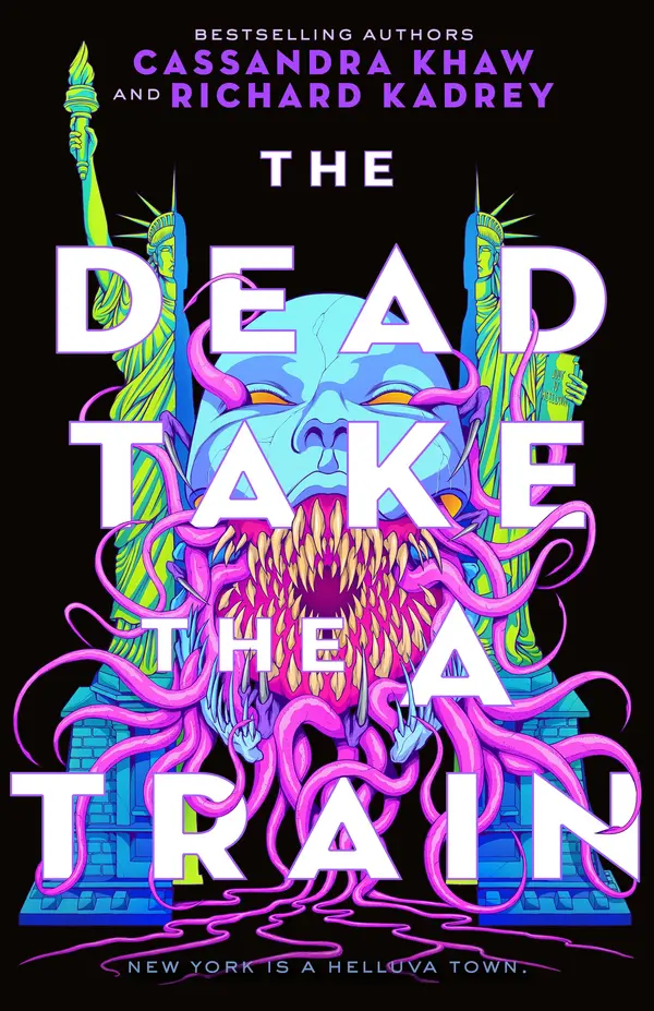 The Dead Take the A Train by Richard Kadrey, Cassandra Khaw cover