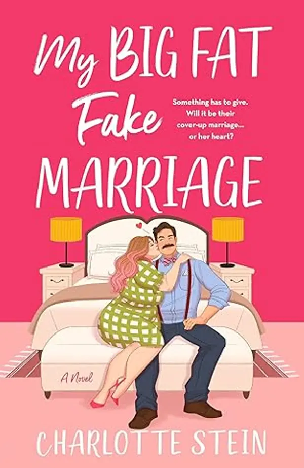 My Big Fat Fake Marriage by Charlotte Stein cover
