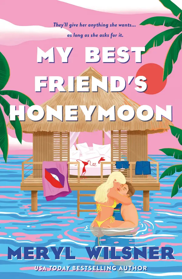 My Best Friend's Honeymoon by Meryl Wilsner cover