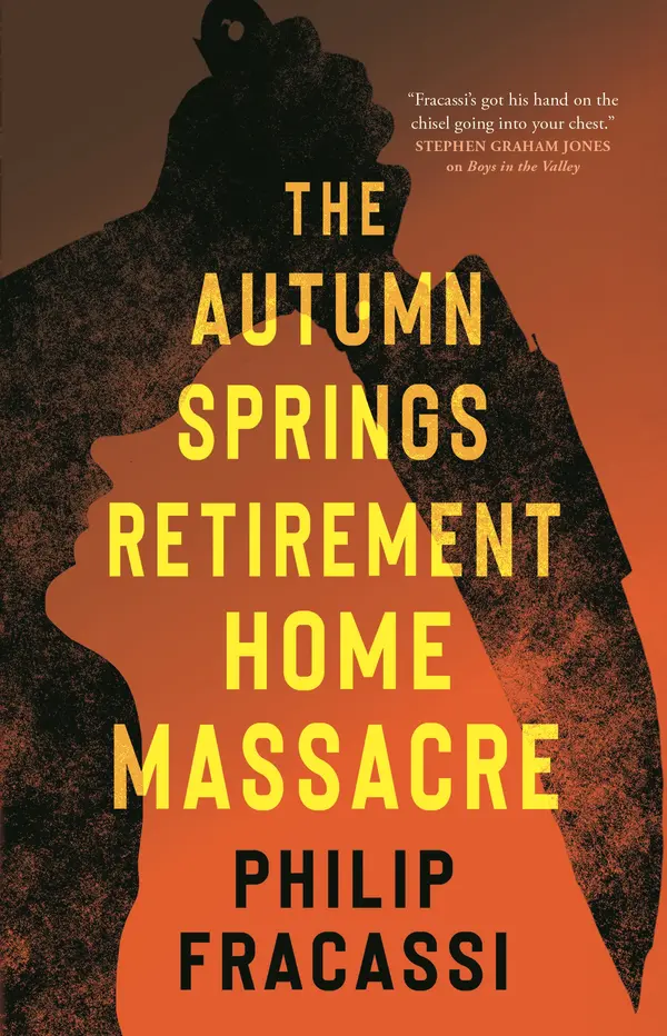The Autumn Springs Retirement Home Massacre by Philip Fracassi cover