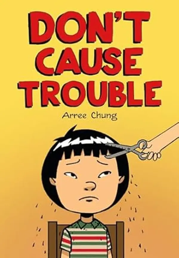 Don't Cause Trouble by Arree Chung cover