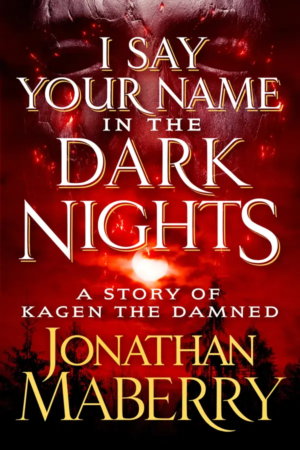 I Say Your Name in the Dark Nights by Jonathan Maberry cover