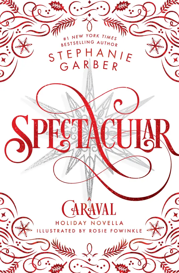 Spectacular by Stephanie Garber, Rosie Fowinkle cover