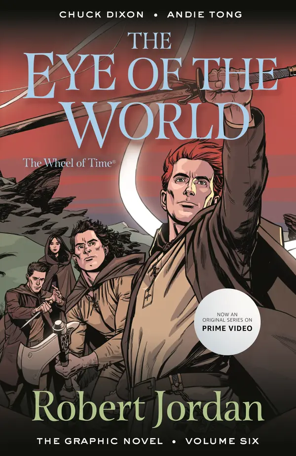 The Eye of the World: The Graphic Novel, Volume Six by Robert Jordan, Chuck Dixon, Andie Tong cover