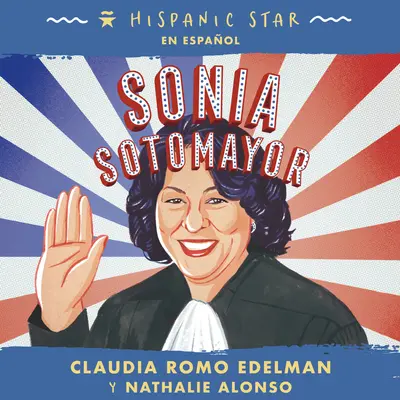 Hispanic Star en español: Sonia Sotomayor book cover