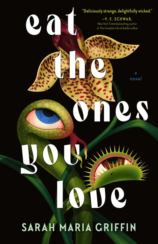 Eat the Ones You Love by Sarah Maria Griffin cover