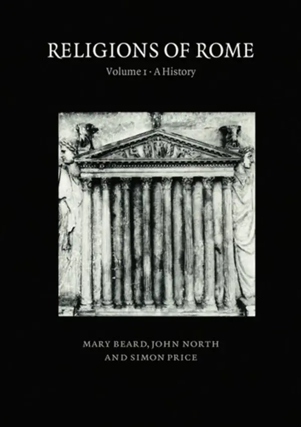 Religions of Rome: Volume 1, A  History by Mary Beard, John North, Simon Price cover