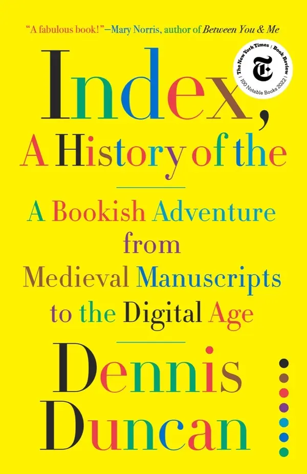 Index, A History of the by Dennis Duncan cover