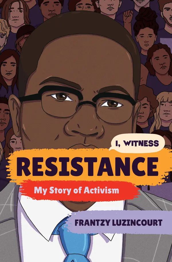 Resistance by Frantzy Luzincourt, Zainab Nasrati, Zoe Rosenblum, Amanda Uhle, Dave Eggers cover