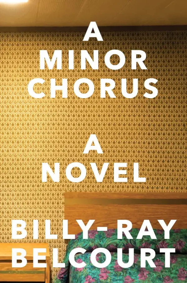 A Minor Chorus by Billy-Ray Belcourt cover
