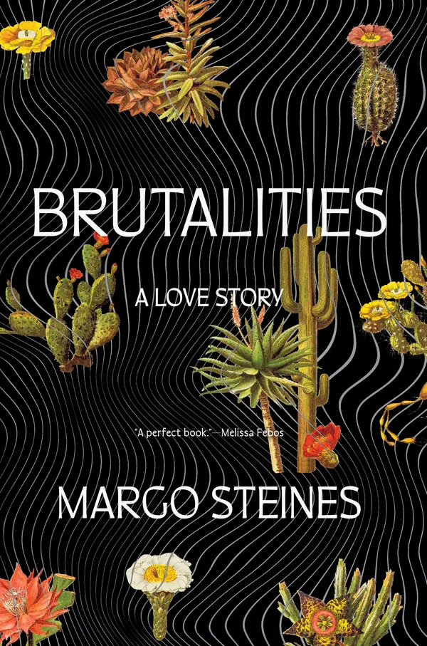 Brutalities by Margo Steines cover