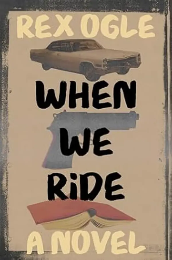 When We Ride by Rex Ogle cover