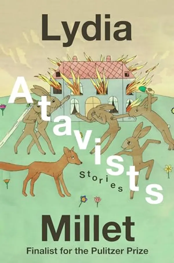 Atavists: Stories by Lydia Millet cover
