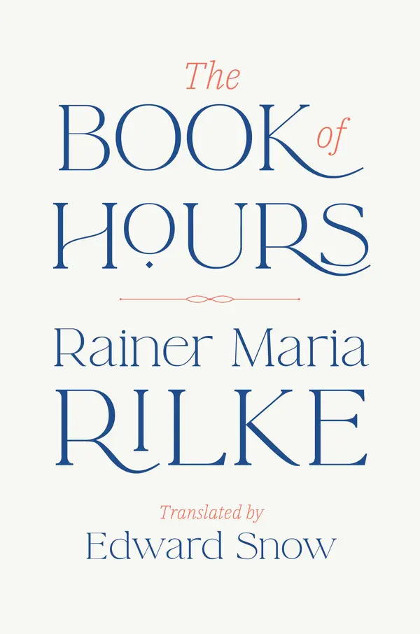 The Book of Hours by Rainer Maria Rilke, Edward Snow cover