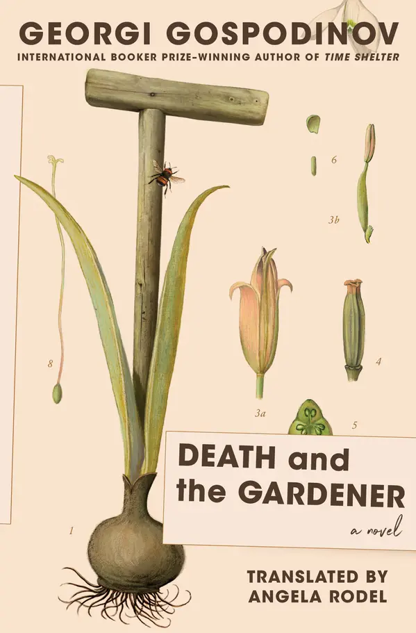 Death and the Gardener by Georgi Gospodinov, Angela Rodel cover