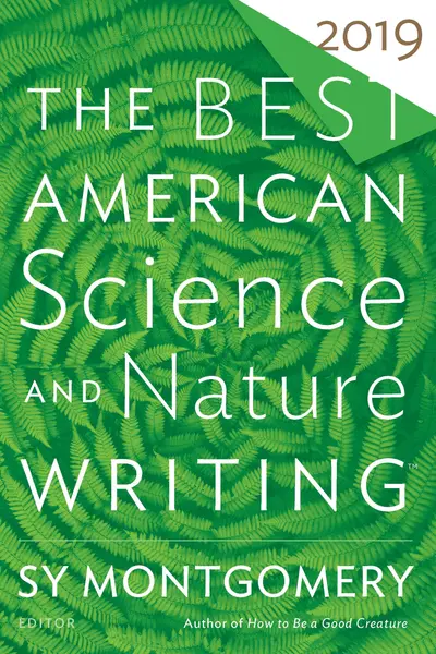 The Best American Science And Nature Writing 2019 book cover