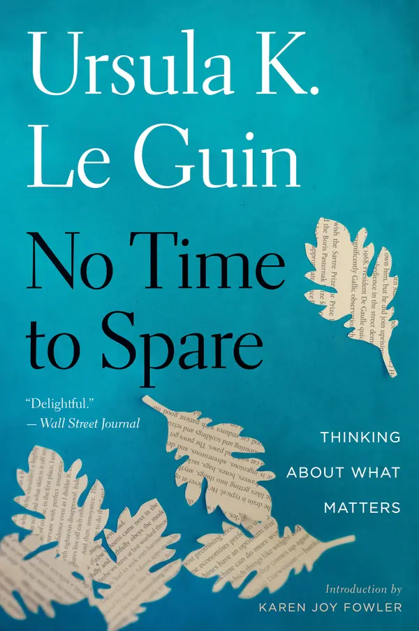 No Time To Spare by Ursula K. Le Guin cover