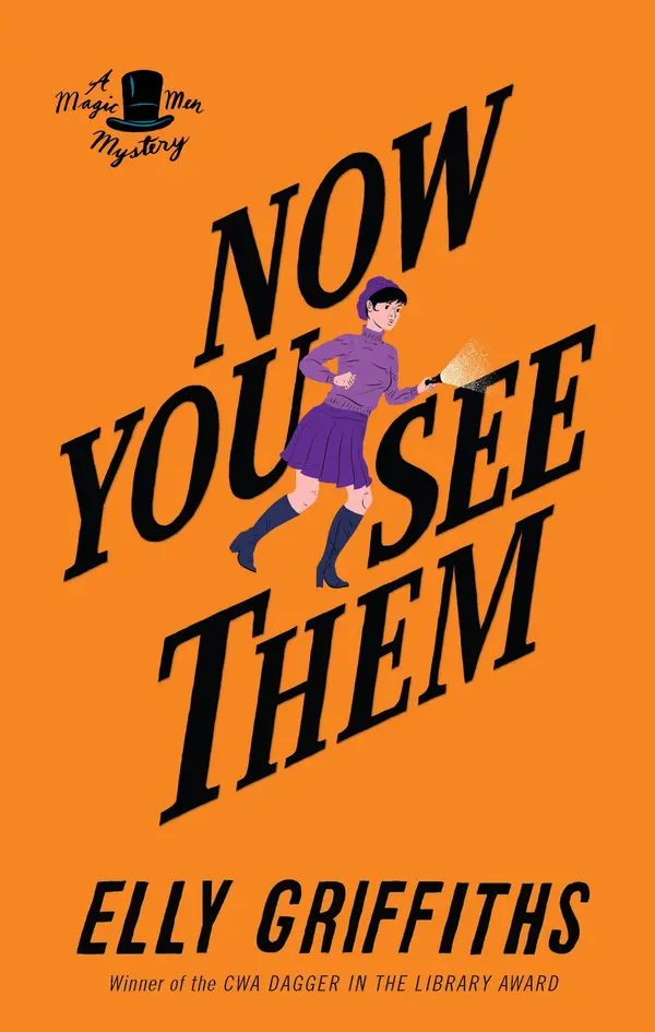 Now You See Them by Elly Griffiths cover