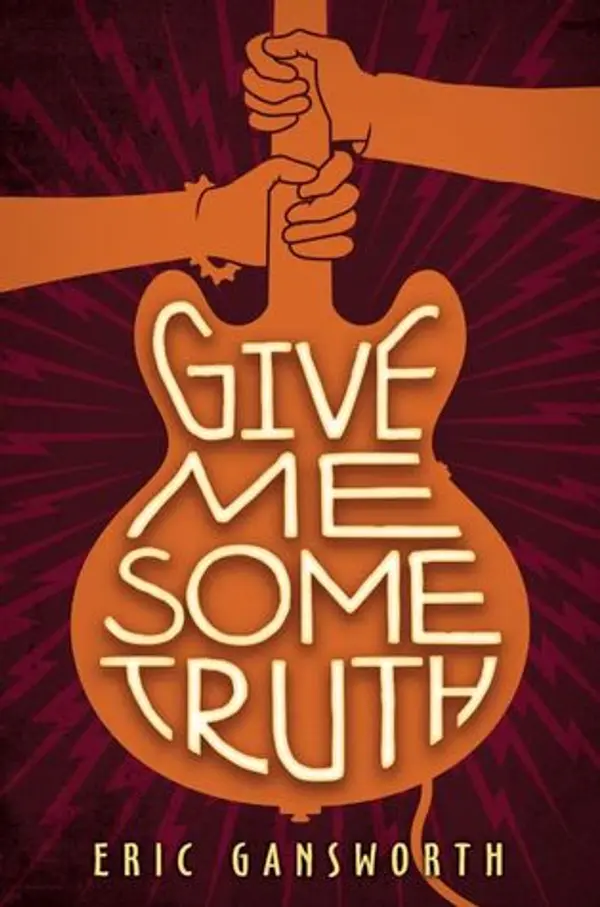 Give Me Some Truth by Eric Gansworth cover