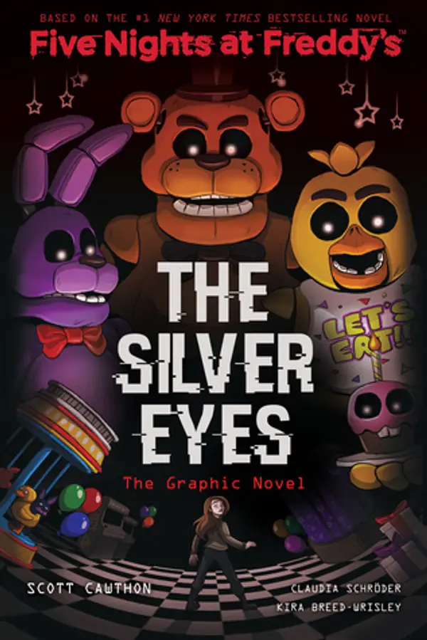 The Silver Eyes (Five Nights at Freddy's Graphic Novel #1) by Scott Cawthon cover