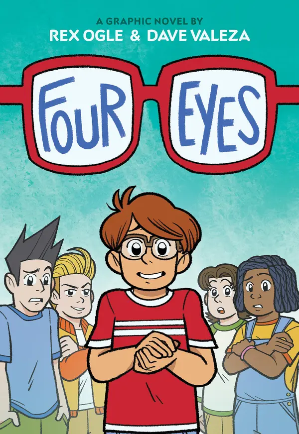 Four Eyes: A Graphic Novel (Four Eyes, #1) by Rex Ogle cover