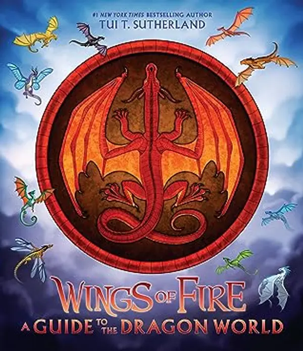 Wings of Fire: A Guide to the Dragon World by Tui T. Sutherland cover