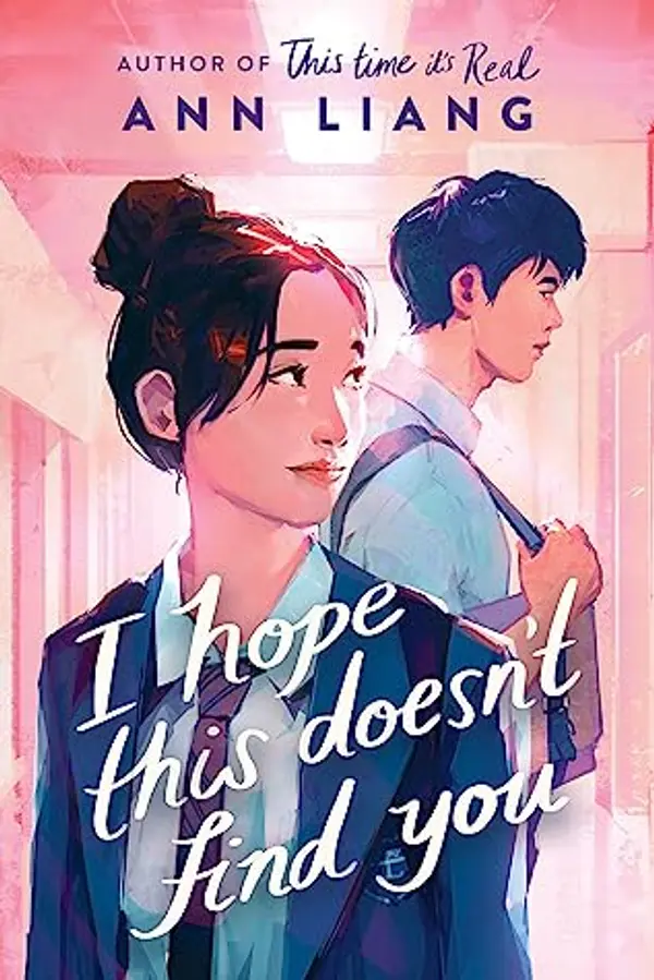 I Hope This Doesn't Find You by Ann Liang cover
