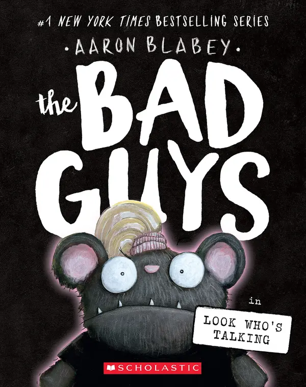 The Bad Guys in Look Who's Talking (The Bad Guys #18) by Aaron Blabey cover