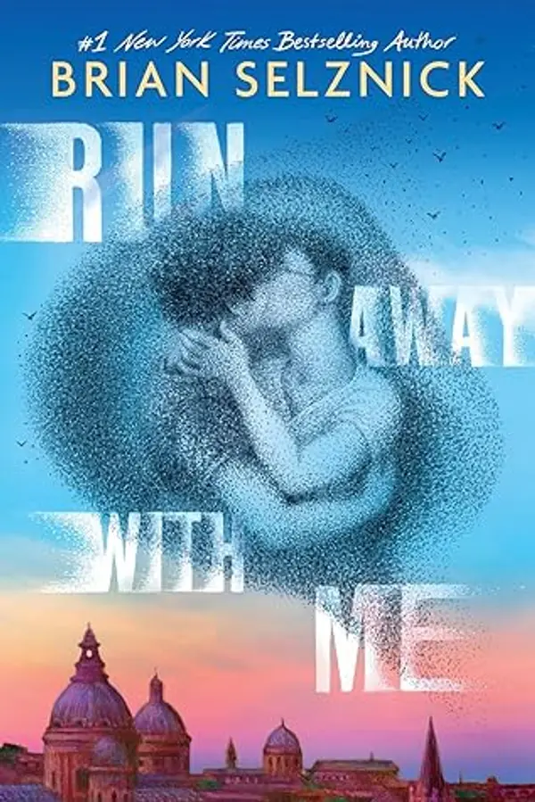 Run Away with Me by Brian Selznick cover