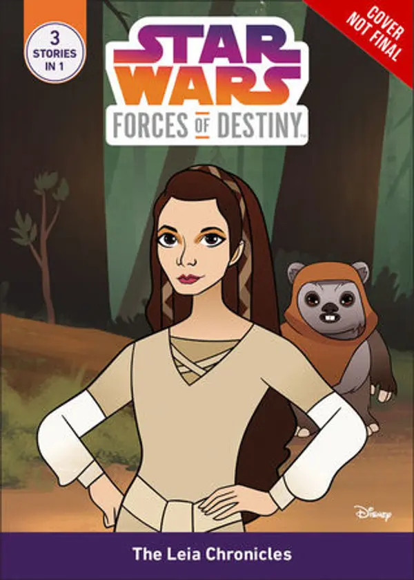The Leia Chronicles (Star Wars: Forces of Destiny) by Emma Carlson Berne cover