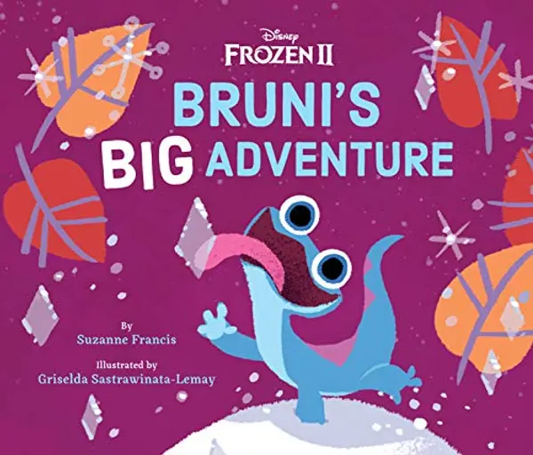 Frozen 2: Bruni's Big Adventure by Suzanne Francis, Griselda Sastrawinata-Lemay cover