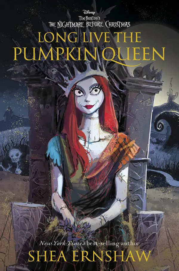 Long Live the Pumpkin Queen: Tim Burton’s The Nightmare Before Christmas by Shea Ernshaw cover