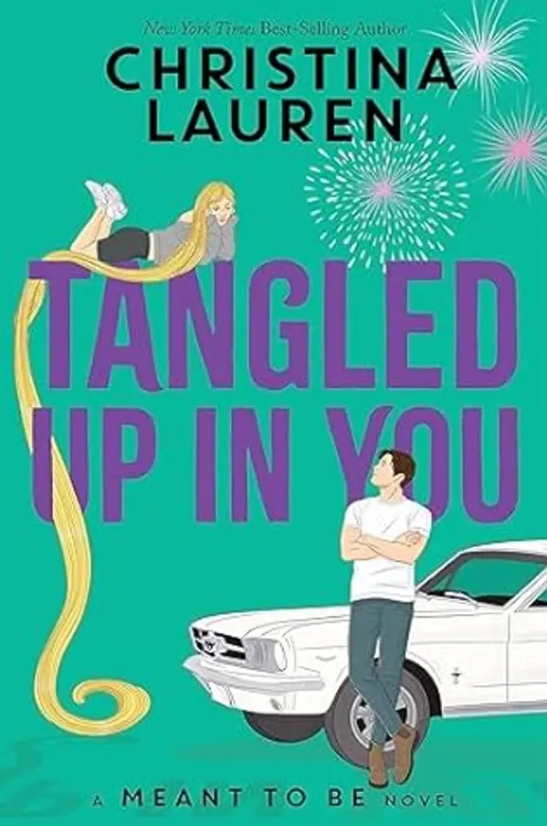 Tangled Up in You (Meant to Be, #4) by Christina Lauren cover