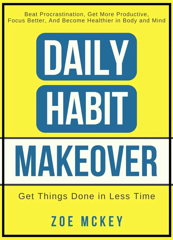 Daily Habit Makeover by Zoe McKey cover