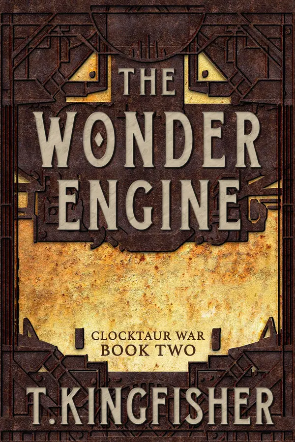 The Wonder Engine by T. Kingfisher cover