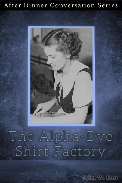 The Alpha-Dye Shirt Factory book cover