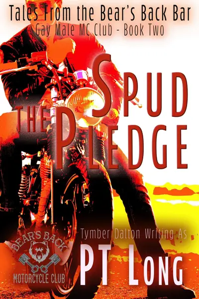 Tales From the Bear's Back Bar: Spud the Pledge: Gay Male MC Club book cover