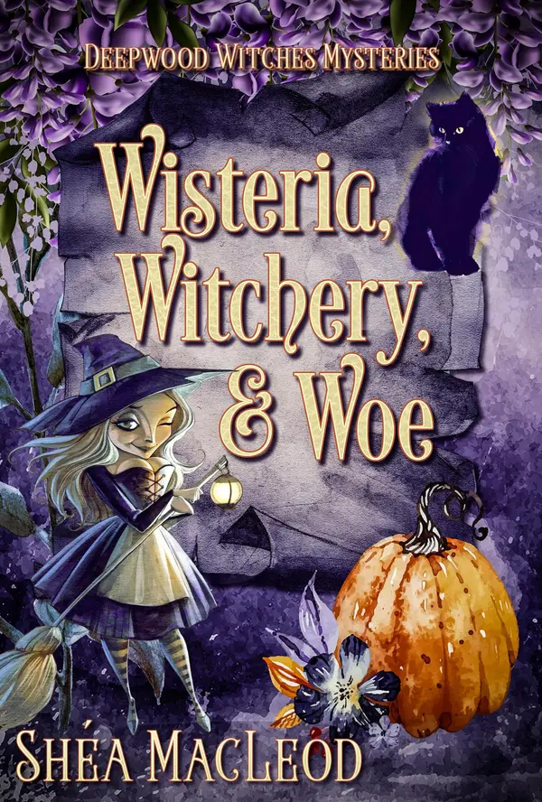 Wisteria, Witchery, and Woe by Shéa MacLeod cover