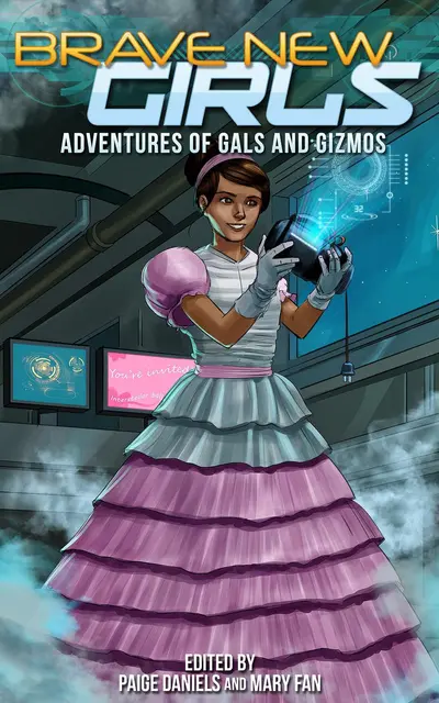 Brave New Girls: Adventures of Gals and Gizmos book cover