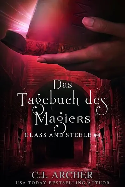 Das Tagebuch des Magiers: Glass and Steele book cover