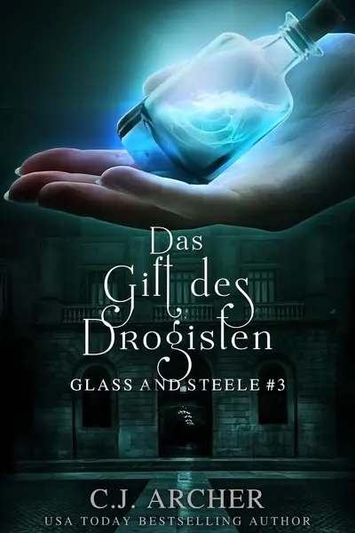 Das Gift des Drogisten: Glass and Steele book cover