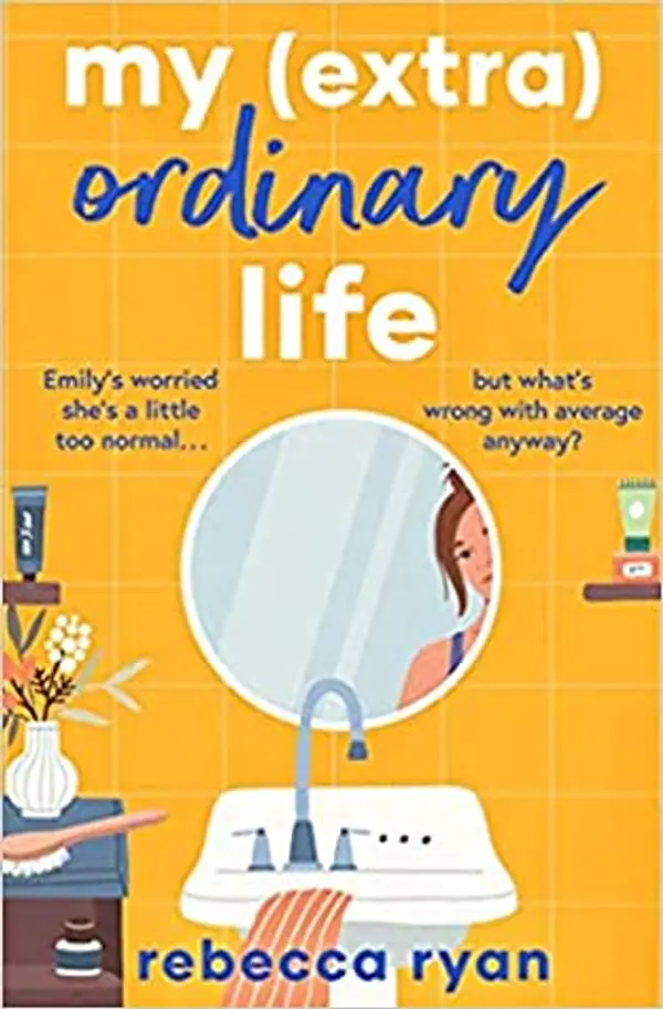 My (extra)Ordinary Life by Rebecca    Ryan cover