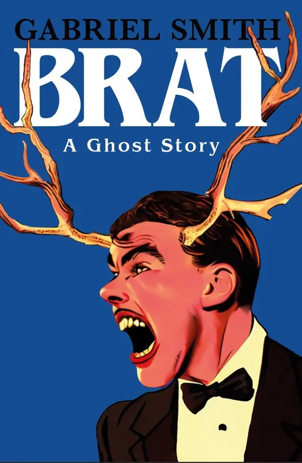 BRAT: A Ghost Story by Gabriel Smith cover