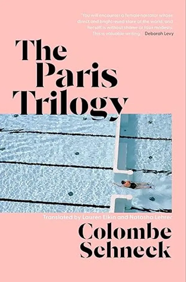 The Paris Trilogy: A Life in Three Stories by Colombe Schneck cover