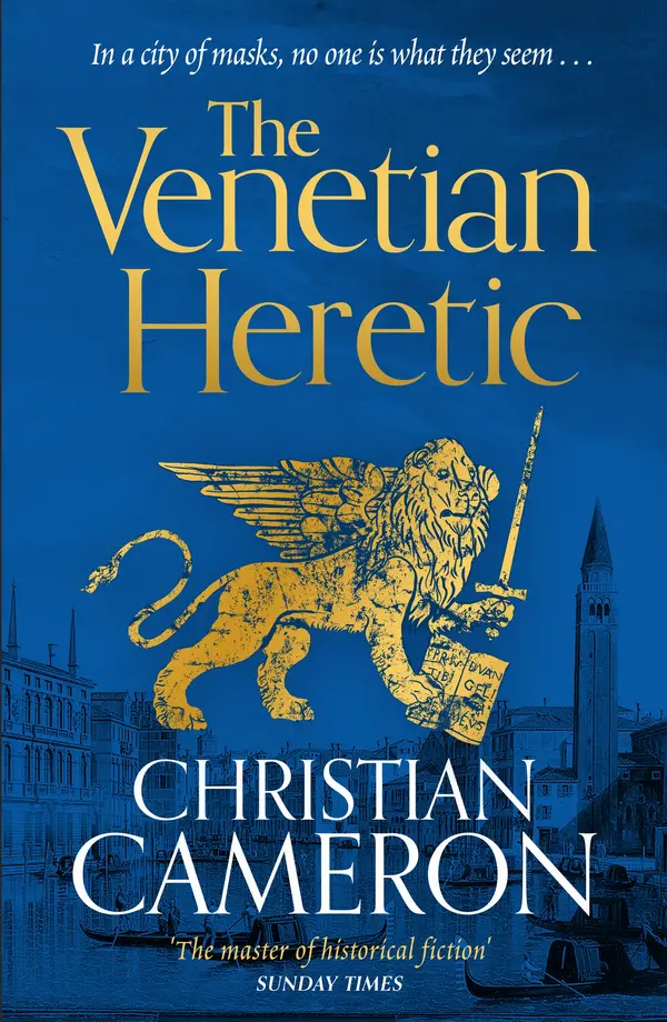 The Venetian Heretic by Christian Cameron cover