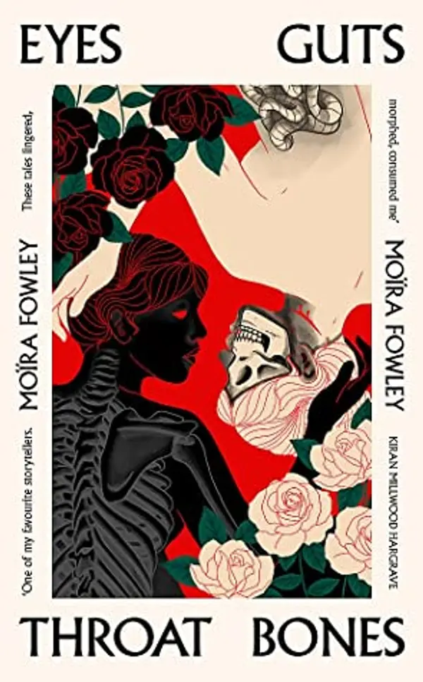 Eyes Guts Throat Bones by Moïra Fowley-Doyle cover