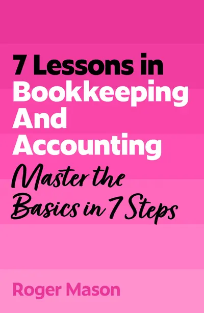 7 Lessons in Bookkeeping and Accounting book cover