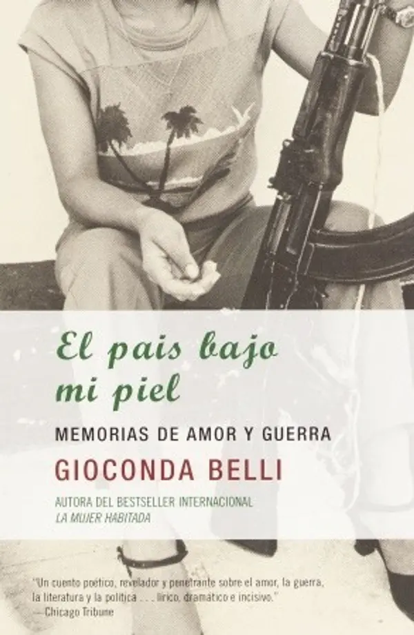 El país bajo mi piel: Memorias de amor y guerra by Gioconda Belli cover
